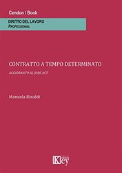 Contratto a tempo determinato. Aggiornato al jobs act