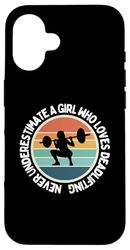 Never Underestimate A Girl Who Loves Deadlifting Case for iPhone 16