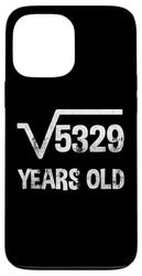 Square Root of 5329 - 73rd Birthday Math 73 Years Old Case for iPhone 13 Pro Max