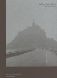 Bernard Plossu: Le Mont-Saint-Michel