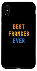Coque pour iPhone XS Max La meilleure Frances de tous les temps : Funny Frances