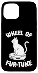 Wheel Of Fur-Tune Robot Vacuum Cleaner Funny Cat Case for iPhone 15