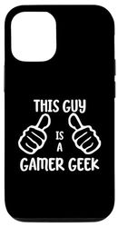 Carcasa para iPhone 15 Pro Funny Gaming Gamer This Guy Is a Gamer Geek