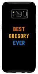 Coque pour Galaxy S8 Le meilleur Gregory de tous les temps : Gregory