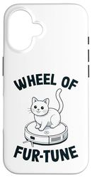 Wheel Of Fur-Tune Cat On Robot Vacuum Cleaner Cat Case for iPhone 16