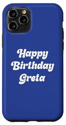 Happy Birthday Greta Case for iPhone 11 Pro