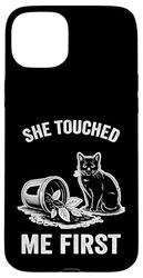 She Touched Me First Cat Plant Kitten Plants Amoureux des chats Coque pour iPhone 15 Plus