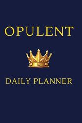The Opulent Daily Planner: A 6x9 Undated Daily Organizer for Elite Productivity
