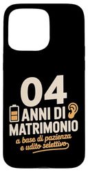 4 Anni di Matrimonio a base di pazienza e udito selettivo Case for iPhone 15 Pro Max