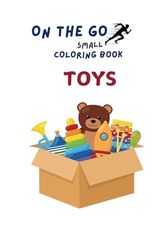 On The Go small Coloring Book TOYS: Toys coloring boll