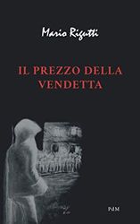 Il prezzo della vendetta