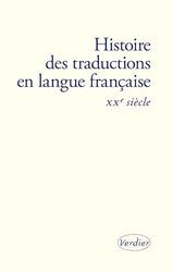 Histoire des traductions en langue française: XXe siècle