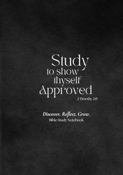 Bible Study Notebook: A Guided Journal for Scripture Reflection, Sermon Notes, and Spiritual Growth