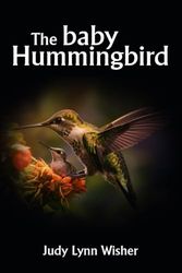 The Baby Hummingbird