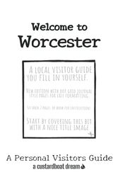 Welcome to Worcester: A Fun DIY Visitors Guide