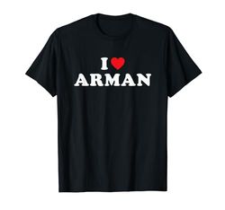 Regalo per il nome di Arman, I Heart Arman I Love Arman Maglietta