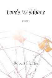 Love's Wishbone: poems