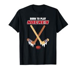 Hockey su ghiaccio Born To Play Hockey su ghiaccio Giocatore di hockey su ghiaccio Regalo Maglietta