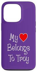 My Heart Belongs To Troy Girlfriend Wife Spouse Case for iPhone 13 Pro