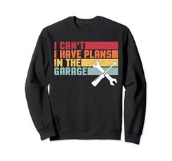 I Can't I Have Plans In The Garage Car Mechanic Father's Day Felpa