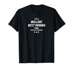 ES UNA COSA DE MULLENS WEST VIRGINIA Camiseta