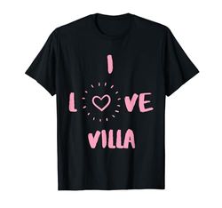 I Love Villa I Heart Villa divertido regalo de Villa Camiseta