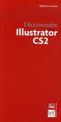 Dictionnaire Adobe Illustrator CS2