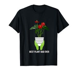 anthurium andreanum Día del padre Plantas de interior jardinero papá Camiseta