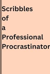 Scribbles of a Professional Procrastinator