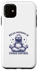 Relax Nothing Is Under Control Bradipo divertente regalo per gli amanti Custodia per iPhone 11