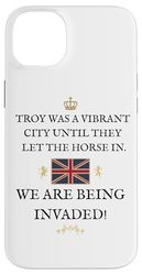 BRITISH PATRIOT SUPPORT PROUD BRITAIN TROY HORSE È STATO INVADED Custodia per iPhone 14 Plus