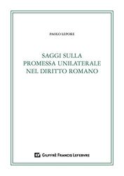 Saggi sulla promessa unilaterale nel diritto romano