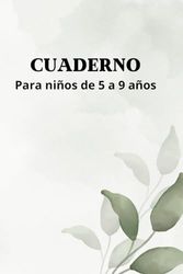 Cuaderno para niños de 5 a 9 años: Cuaderno escolar para niños