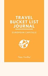 Travel Bucket List Journal - European Capitals edition