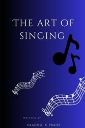 THE ART OF SINGING