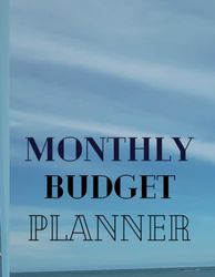 Monthly Budget Planner: Monthly budget planner to keep track of your monthly finances