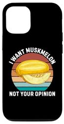 Carcasa para iPhone 14 Retro, quiero muskmelon, no es tu opinión, Muskmelon Lover