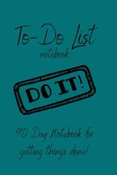To-Do List: 90 Day Notebook for getting things done!