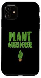 Carcasa para iPhone 11 Plant Whisperer Design Plantas verdes Amante de las plantas