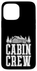 Cabin Crew Family Friends Reunion Vacation Outdoors Case for iPhone 13 Pro Max