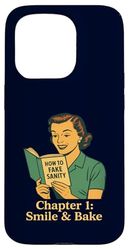 How To Fake Sanity Chapter 1 Smile & Bake Retro Baker Humor Case for iPhone 15 Pro