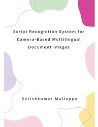 Script Recognition System for Camera-Based Multilingual Document Images