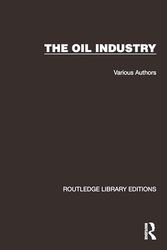 Routledge Library Editions: The Oil Industry