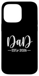 Papa Est 2026 Nouveaux papas et mamans assortis au père pour être 2026 Coque pour iPhone 14 Pro Max
