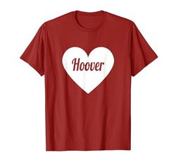 I Love Hoover, I Heart Hoover - Nome Cuore Personalizzato Maglietta