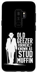 Custodia per Galaxy S9+ Old Geezer Stud Muffin Funny Retirement Festa del papà umorismo