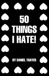 50 THINGS I HATE