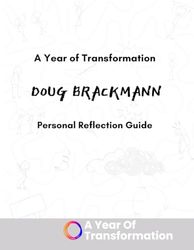 A Year of Transformation: Doug Brackmann Companion Guide