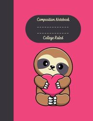 Composition Notebook: Cute Sloth | 110 College Ruled Pages
