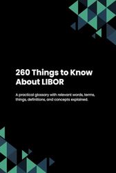 260 Things to Know About LIBOR